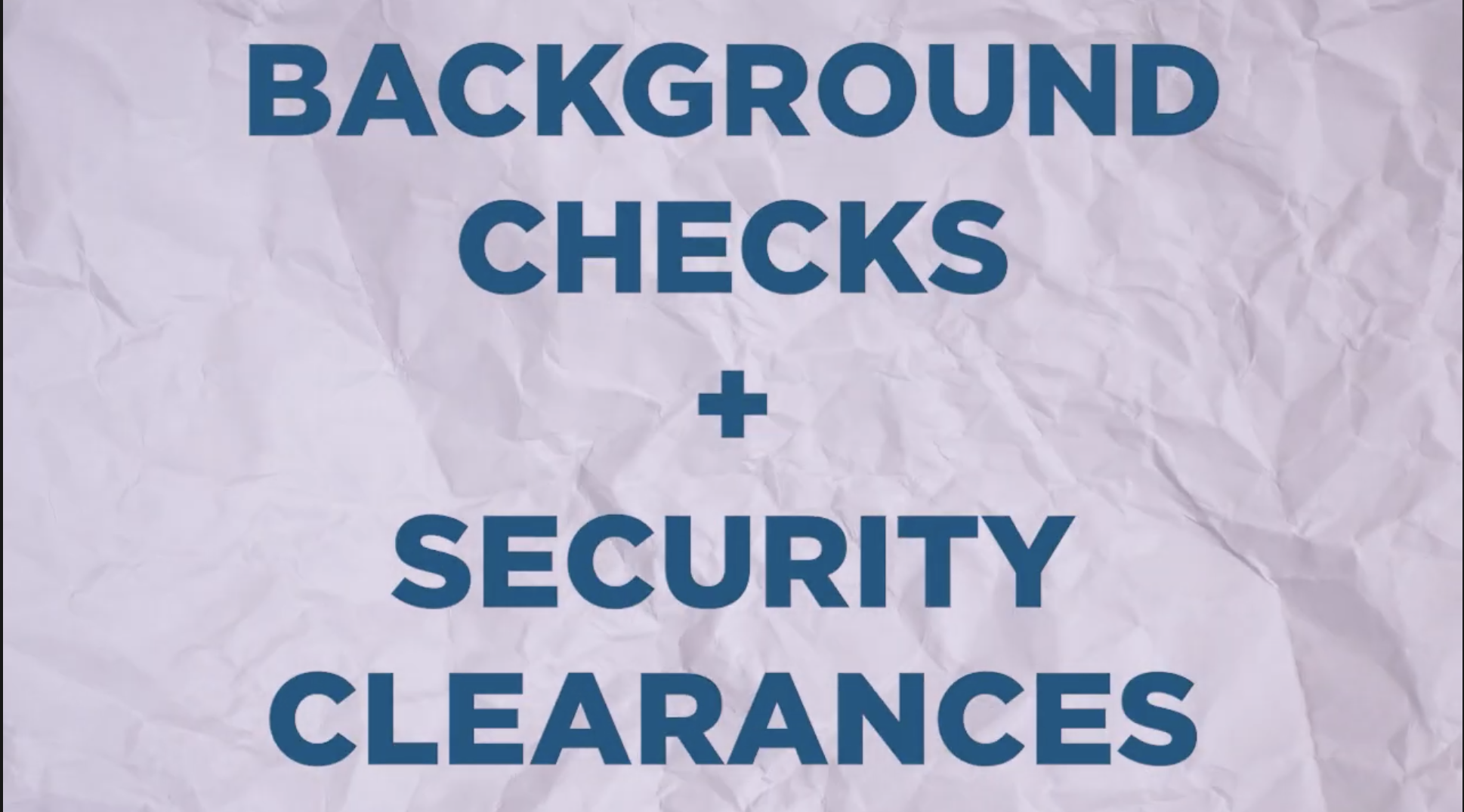 Go Government Tutorials Background Checks & Security Clearances • Go
